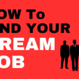 How to Find Your Dream Job