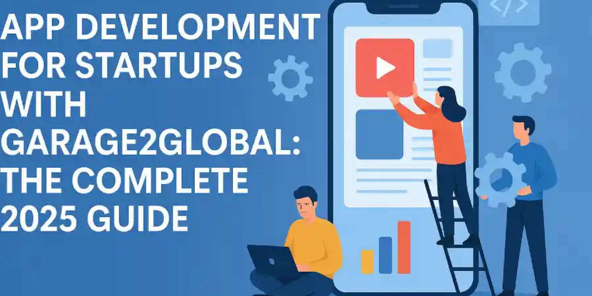 App Development for Startups with Garage2Global