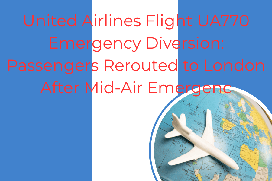 united airlines flight ua770 emergency diversion