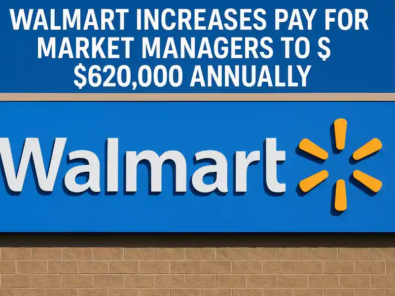 walmart increases pay for market managers to $620 000 annually