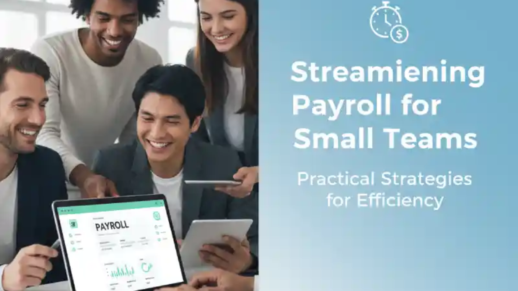 Streamlining Payroll for Small Teams_ Practical Strategies for Efficiency